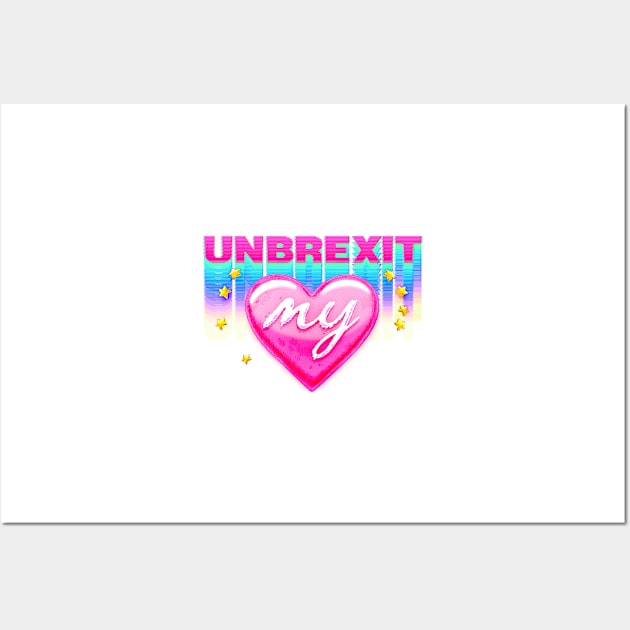 UNBREXIT MY HEART Wall Art by helloVONK